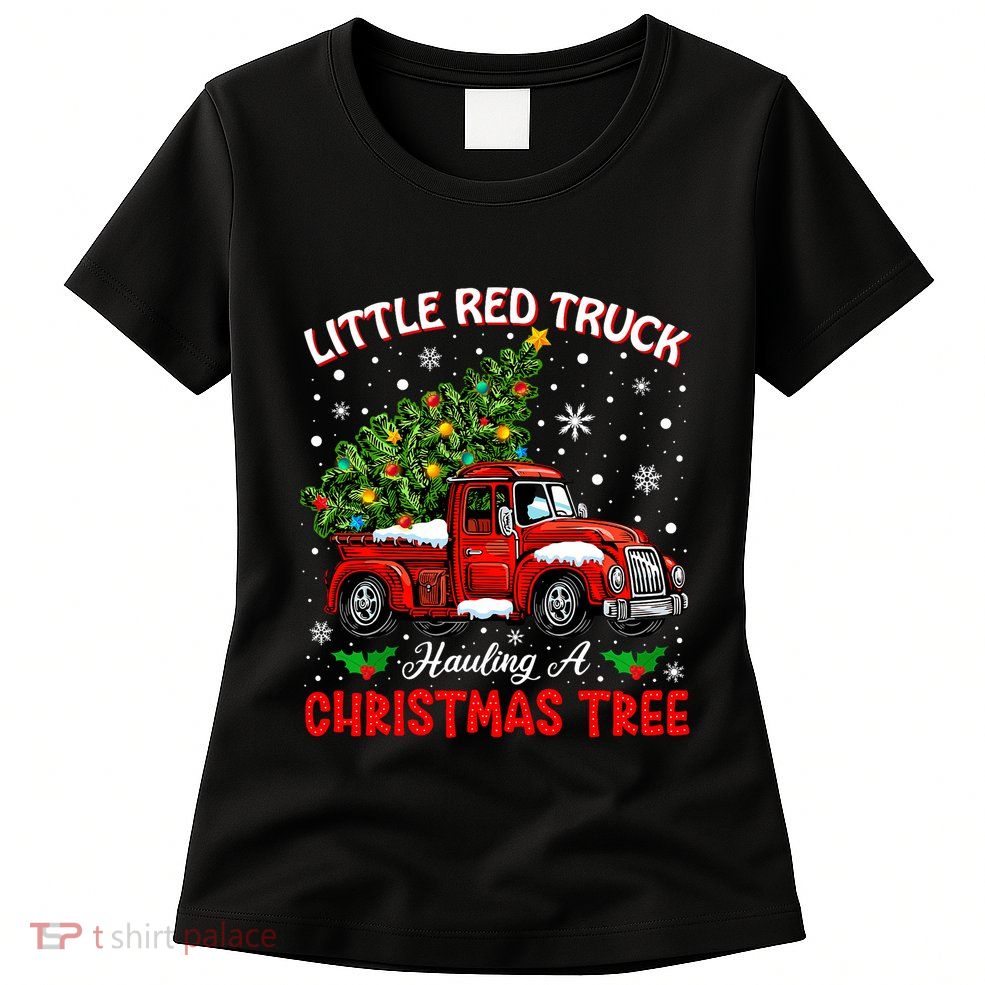 Little Red Truck Hauling A Christmas Tree Womens T-Shirt