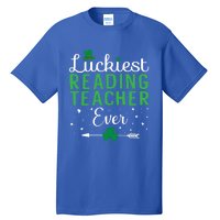 Luckiest Reading Teacher Ever Happy St Patricks Day Matching Gift Tall T-Shirt