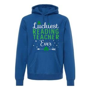 Luckiest Reading Teacher Ever Happy St Patricks Day Matching Gift Premium Hoodie