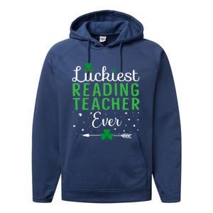 Luckiest Reading Teacher Ever Happy St Patricks Day Matching Gift Performance Fleece Hoodie