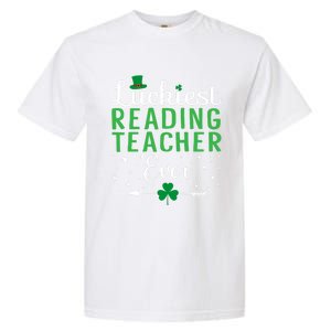 Luckiest Reading Teacher Ever Happy St Patricks Day Matching Gift Garment-Dyed Heavyweight T-Shirt