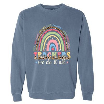 Leopard Rainbow Teachers Back To School Teach Love Inspire Meaningful Gift Garment-Dyed Sweatshirt