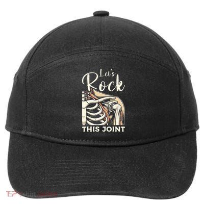 Lets Rock This Joint Shoulder Replacement Surgery Recovery 7-Panel Snapback Hat