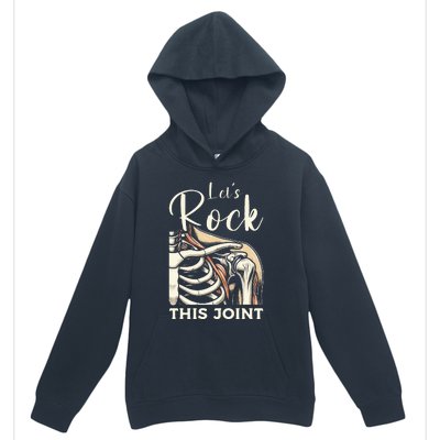 Lets Rock This Joint Shoulder Replacement Surgery Recovery Urban Pullover Hoodie