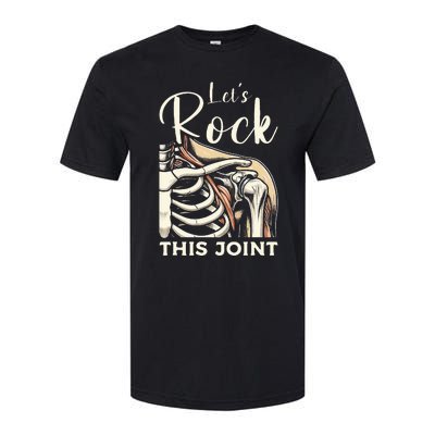 Lets Rock This Joint Shoulder Replacement Surgery Recovery Softstyle CVC T-Shirt