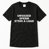 Luke Rudkowski Unvaxed Sperm $7500 A Load Tall T-Shirt