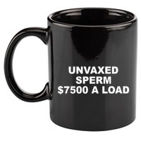 Luke Rudkowski Unvaxed Sperm $7500 A Load 11oz C Handle Ceramic Mug