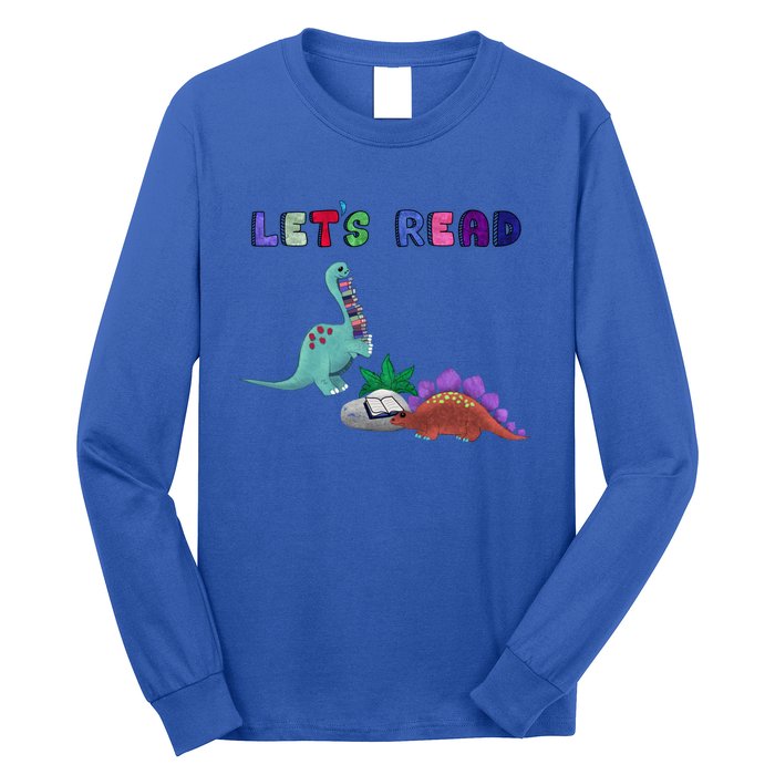 Let’S Read With The Dinosaurs Reading Reader School Gift Long Sleeve Shirt