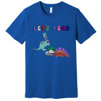 Let’S Read With The Dinosaurs Reading Reader School Gift Premium T-Shirt