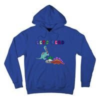 Let’S Read With The Dinosaurs Reading Reader School Gift Tall Hoodie