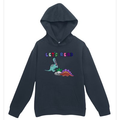 Let’S Read With The Dinosaurs Reading Reader School Gift Urban Pullover Hoodie