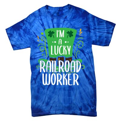 Lucky Railroad Worker St Patricks Day Railroad Workers Funny Gift Tie-Dye T-Shirt