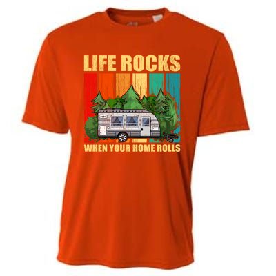 Life Rocks When Your Home Rolls Rv Camper Life Cute Gift Cooling Performance Crew T-Shirt