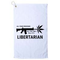 Libertarian Since 1971 All Your Freedoms All The Time Golf Towel