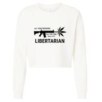 Libertarian Since 1971 All Your Freedoms All The Time Cropped Pullover Crew