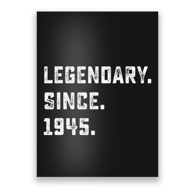Legendary Since 1945 78th Birthday Gift For 78 Years Old Poster
