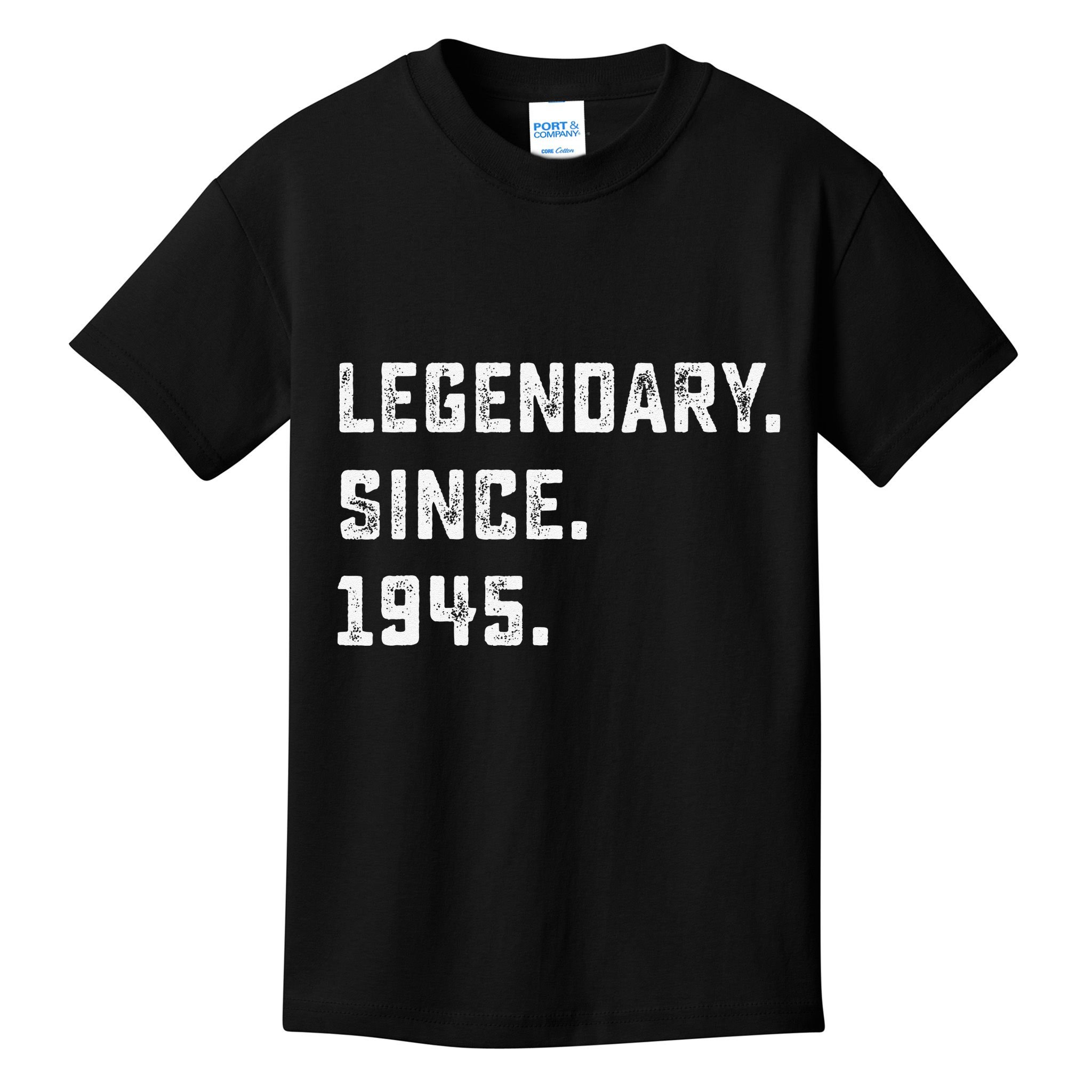 Legendary Since 1945 78th Birthday Gift For 78 Years Old Kids T-Shirt
