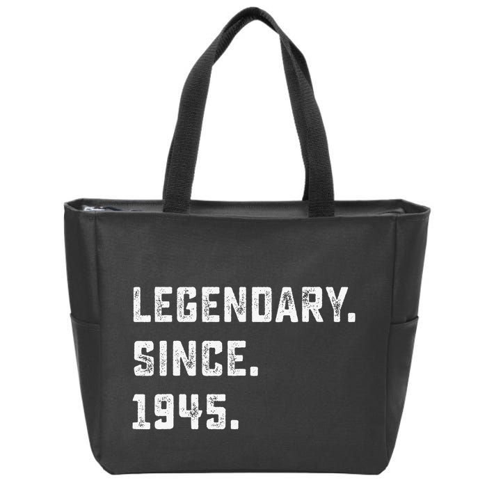 Legendary Since 1945 78th Birthday Gift For 78 Years Old Zip Tote Bag
