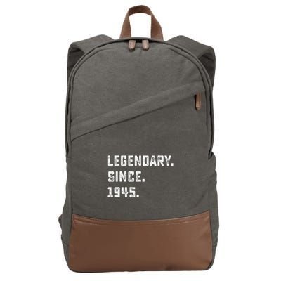 Legendary Since 1945 78th Birthday Gift For 78 Years Old Cotton Canvas Backpack