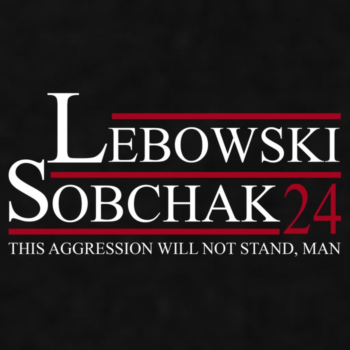 Lebowski Sobchak 2024 This Aggression Will Not Stand Man Ladies PosiCharge Tri-Blend Wicking Tank