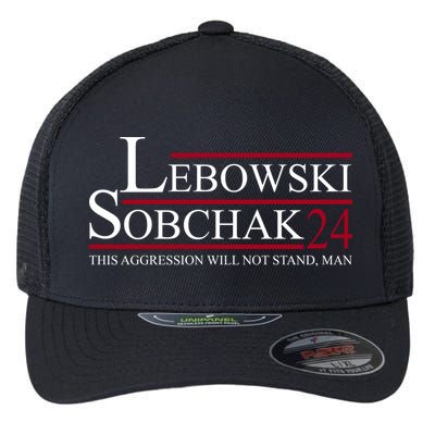Lebowski Sobchak 2024 This Aggression Will Not Stand Man Flexfit Unipanel Trucker Cap