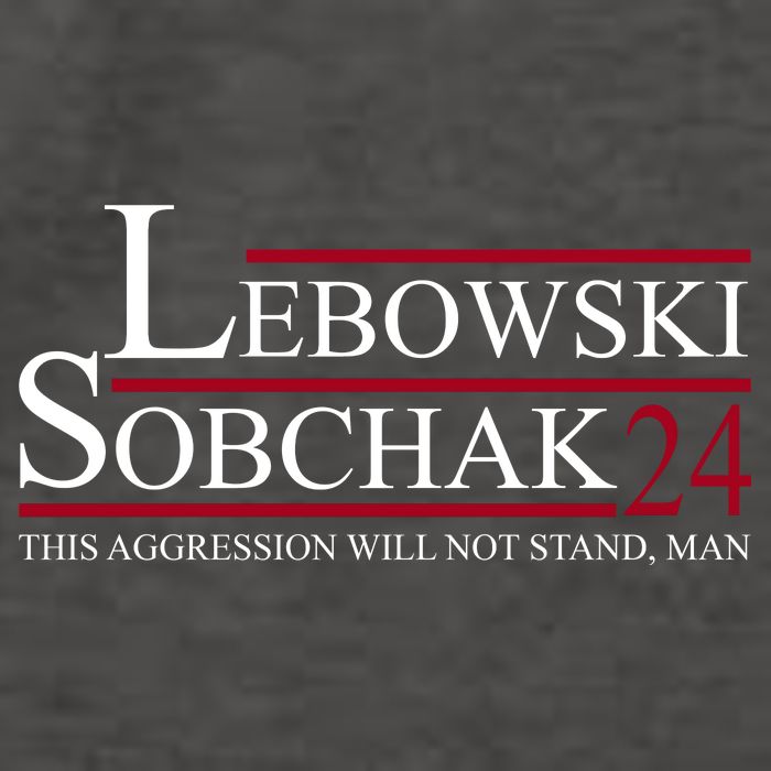 Lebowski Sobchak 2024 This Aggression Will Not Stand Man Vector Backpack