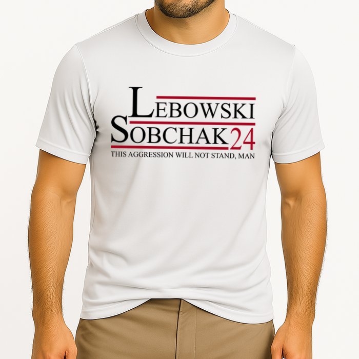 Lebowski Sobchak 2024 This Aggression Will Not Stand Man Performance Shirt