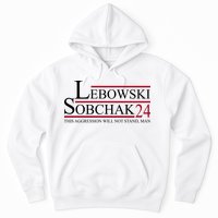 Lebowski Sobchak 2024 This Aggression Will Not Stand Man Hoodie