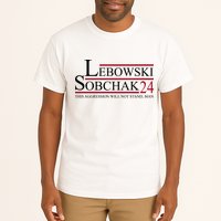 Lebowski Sobchak 2024 This Aggression Will Not Stand Man Tall T-Shirt