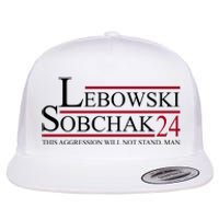 Lebowski Sobchak 2024 This Aggression Will Not Stand Man Flat Bill Trucker Hat