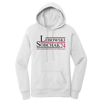 Lebowski Sobchak 2024 This Aggression Will Not Stand Man Women's Pullover Hoodie