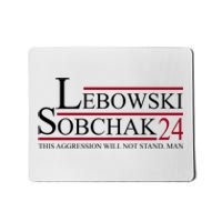 Lebowski Sobchak 2024 This Aggression Will Not Stand Man Mousepad