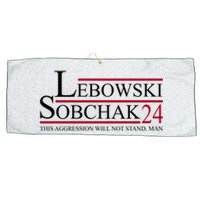 Lebowski Sobchak 2024 This Aggression Will Not Stand Man Large Microfiber Waffle Golf Towel