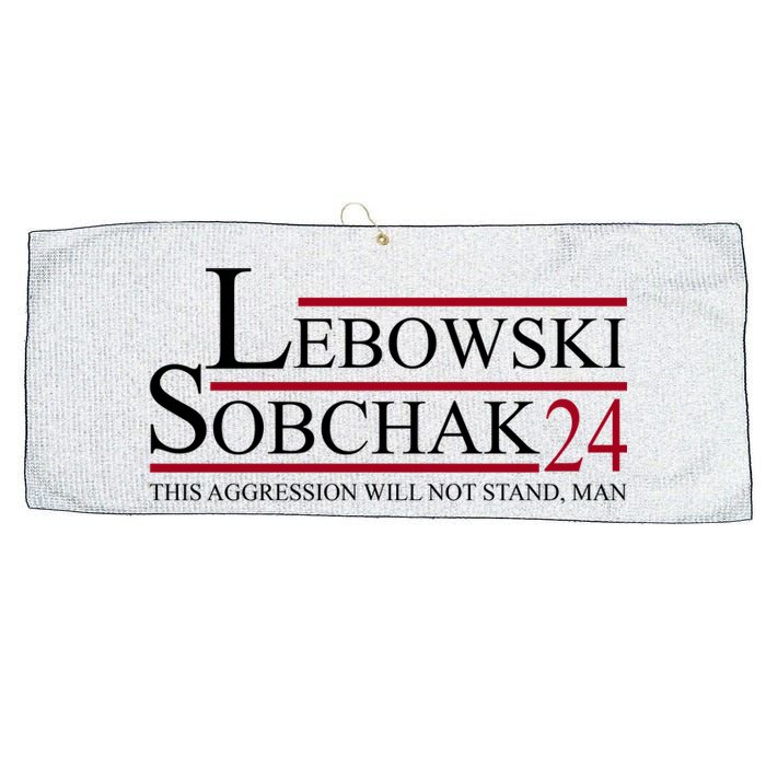 Lebowski Sobchak 2024 This Aggression Will Not Stand Man Large Microfiber Waffle Golf Towel