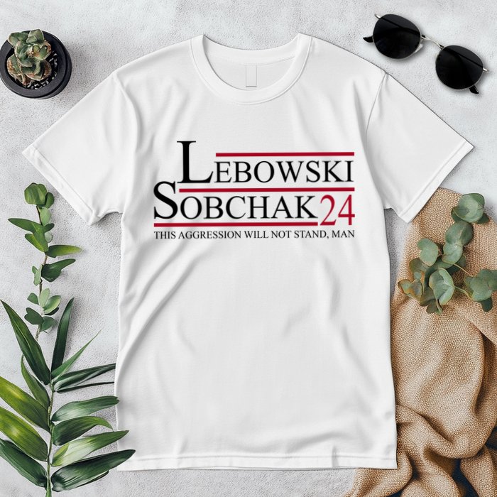 Lebowski Sobchak 2024 This Aggression Will Not Stand Man Premium T-Shirt