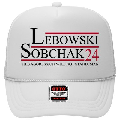 Lebowski Sobchak 2024 This Aggression Will Not Stand Man Trucker Hat