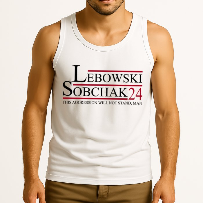 Lebowski Sobchak 2024 This Aggression Will Not Stand Man Tank Top
