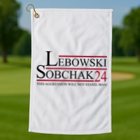 Lebowski Sobchak 2024 This Aggression Will Not Stand Man Golf Towel