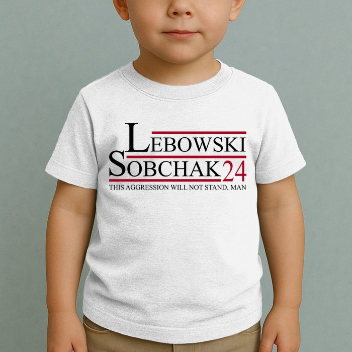 Lebowski Sobchak 2024 This Aggression Will Not Stand Man Toddler T-Shirt