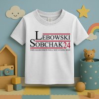 Lebowski Sobchak 2024 This Aggression Will Not Stand Man Toddler T-Shirt