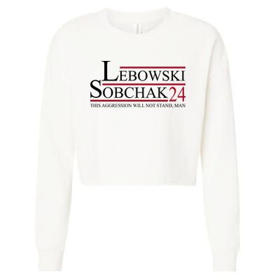 Lebowski Sobchak 2024 This Aggression Will Not Stand Man Cropped Pullover Crew