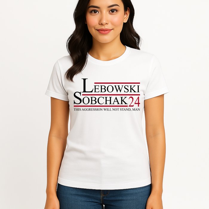 Lebowski Sobchak 2024 This Aggression Will Not Stand Man Women's T-Shirt