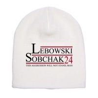 Lebowski Sobchak 2024 This Aggression Will Not Stand Man Short Acrylic Beanie