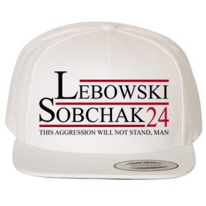 Lebowski Sobchak 2024 This Aggression Will Not Stand Man Wool Snapback Cap