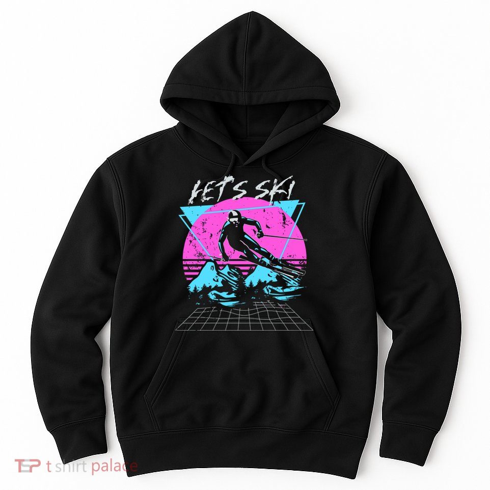 LetS Ski 70s 80s 90s Retro Vintage Style Skiing Hoodie