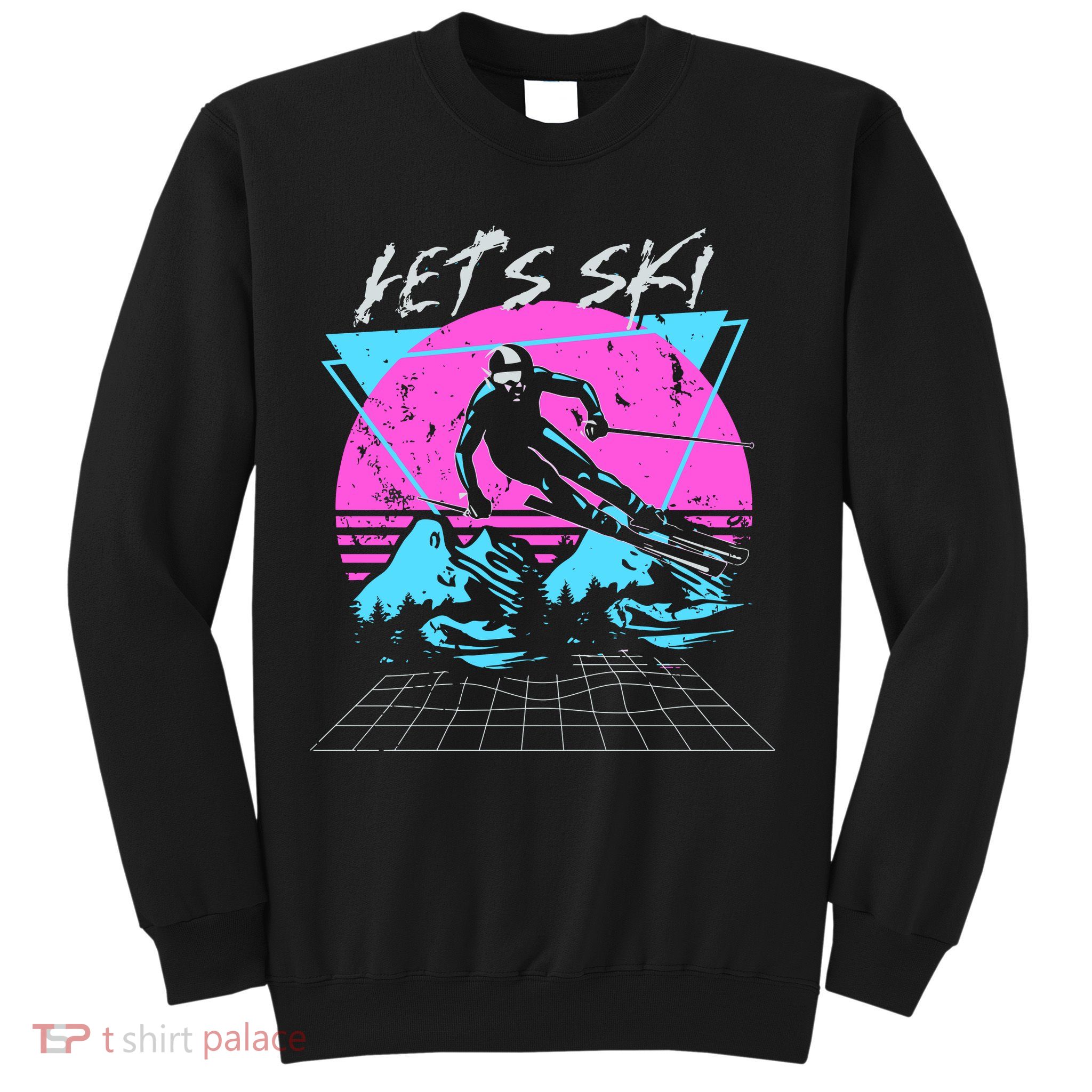LetS Ski 70s 80s 90s Retro Vintage Style Skiing Sweatshirt