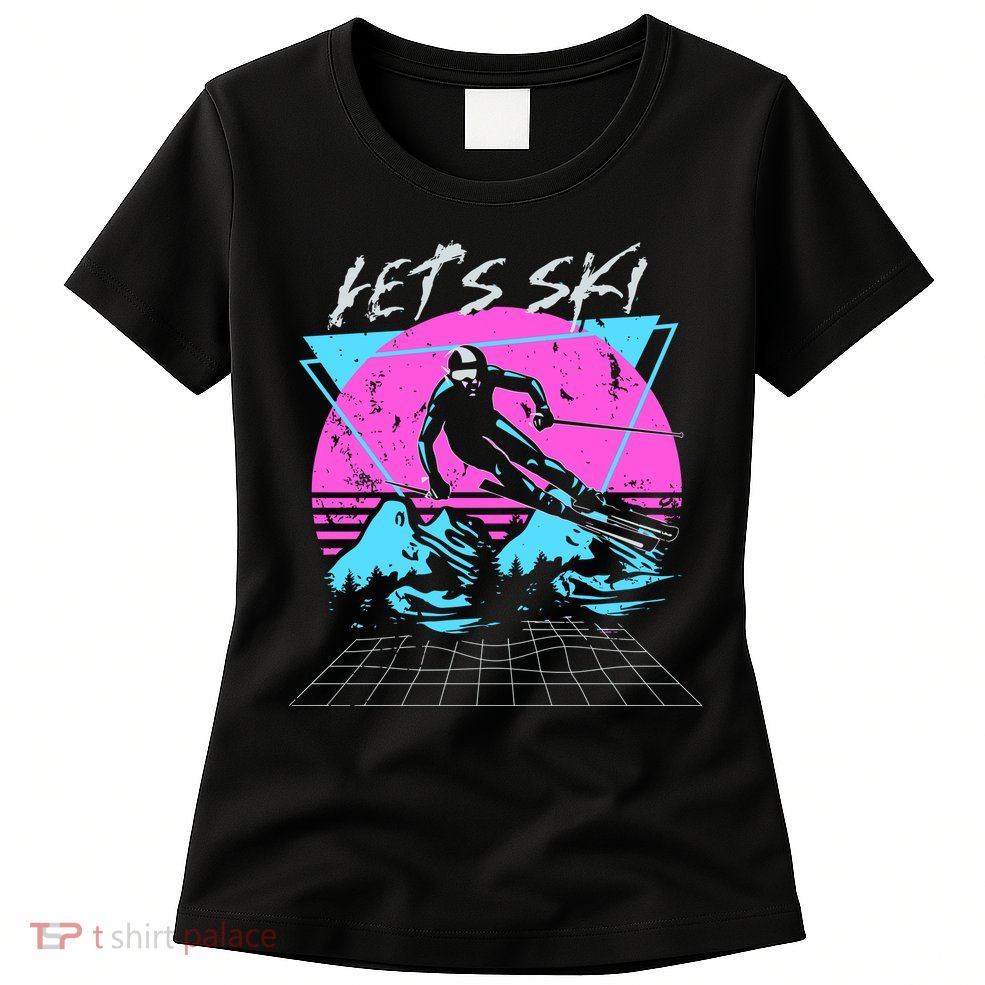 LetS Ski 70s 80s 90s Retro Vintage Style Skiing Womens T-Shirt