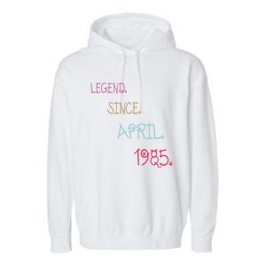 Legend Since April 1985 Birthday Gamers Gift Garment-Dyed Fleece Hoodie