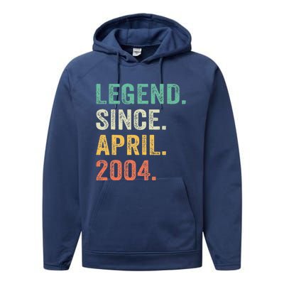 Legend Since April 2004 20th Birthday Gifts Boy 20 Years Old Performance Fleece Hoodie