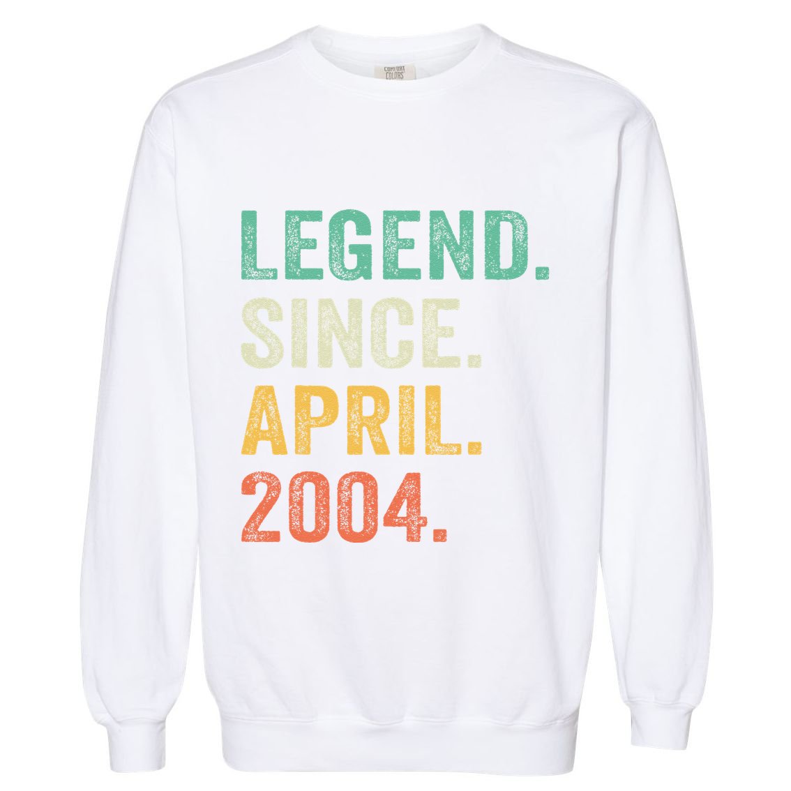 Legend Since April 2004 20th Birthday Gifts Boy 20 Years Old Garment-Dyed Sweatshirt